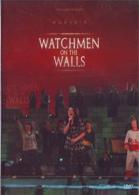Watchmen on the walls. (ДВД. Три шестнадцать).