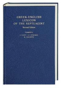Greek-English Lexicon of the Septuagint (Stuttgart, 2003)