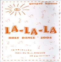 Holy Dance. La-La-La. СД